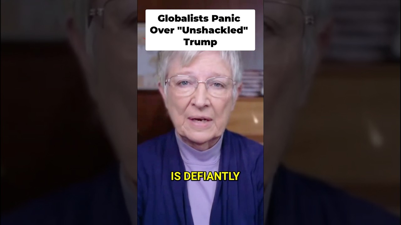 Globalists Panic Over Trump 