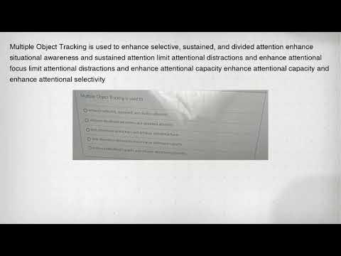 Multiple Object Tracking is used to enhance selective, sustained, and ...