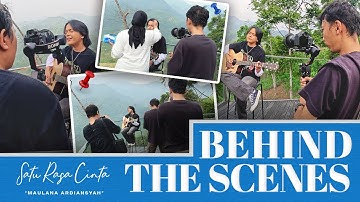 SATU RASA CINTA - Maulana Ardiansyah (Behind The Scene)