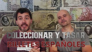 Coleccionar y tasar billetes españoles | Entrevista a Luis Herrero