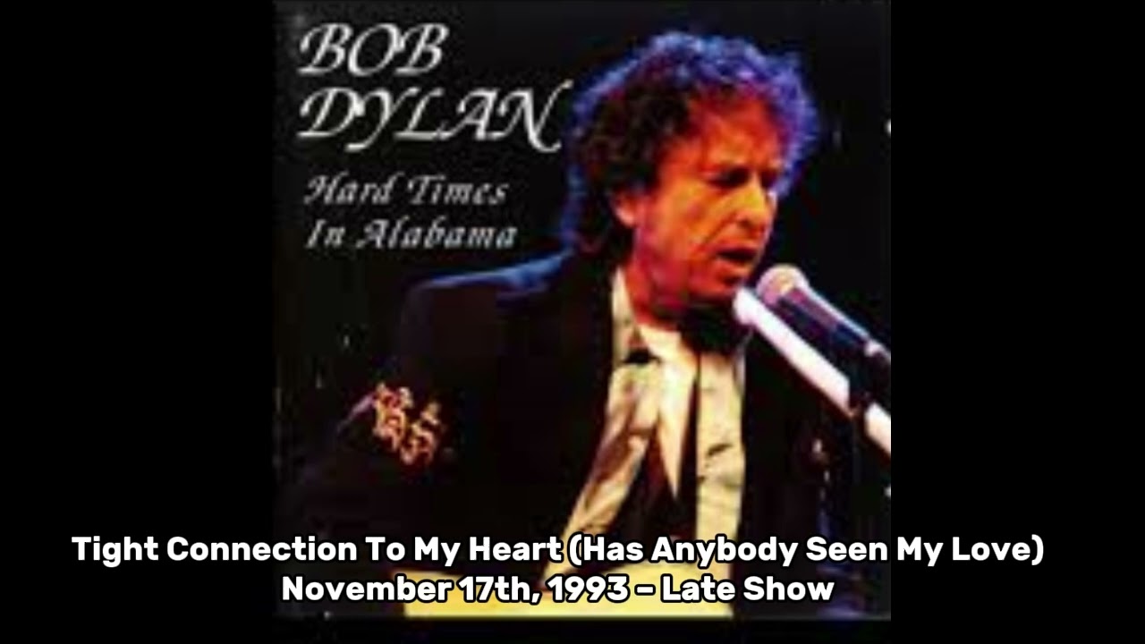 Bob Dylan - Tight Connection to My Heart (LATE SHOW Live Supper