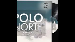 POLO NORTE - DINAS BEACH FT. JOHNNY BERRY
