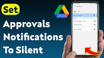 How To Set Approvals Notifications To Silent On Google Drive (Updated)