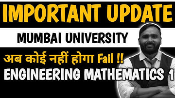 IMPORTANT UPDATE FOR MUMBAI UNIVERSITY STUDENTS अब कोई नहीं होगा FAIL ENGINEERING MATHEMATICS 1