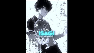 How Isagi 🧩 saw 👀 himself [ blue 🔵 lock 🔐 edit ] [ Isagi 🧩 edit ] "Isagi
