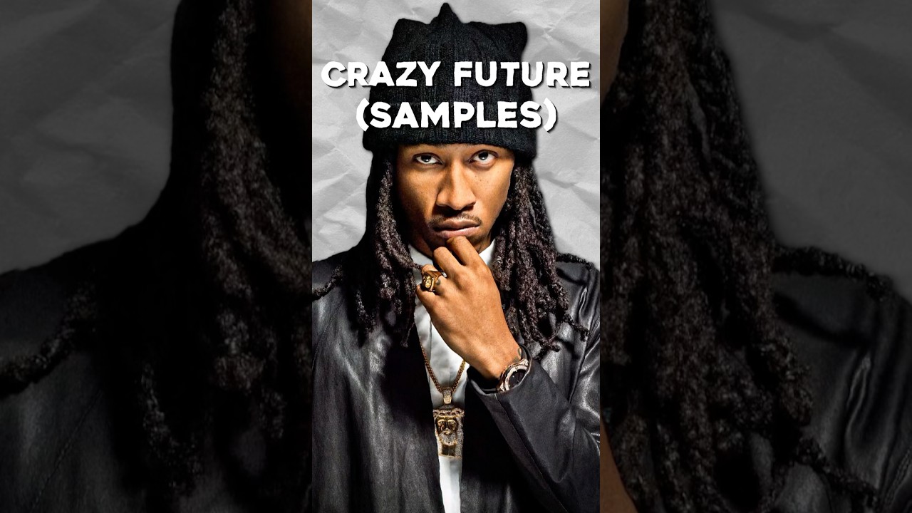 CRAZY Samples Used in Future Songs