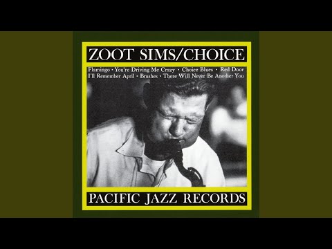 Putar There Will Never Be Another You - Zoot Sims