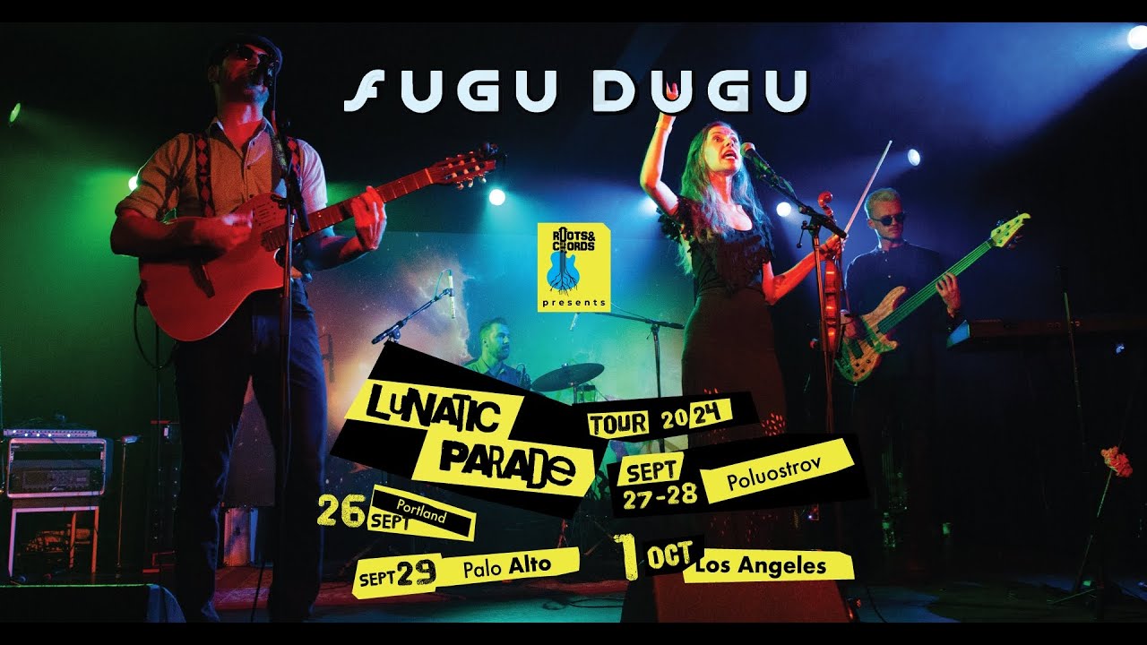 Fugu Dugu "Lunatic Parade" West Coast Tour 2024