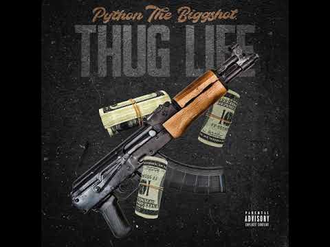Python The Biggshot- Thug Life ( Official Audio)