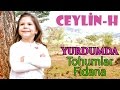 Ceylin - H | Yurdumda - Tohumlar Fidana Fidanlar Ağaca Şarkısı (HD)