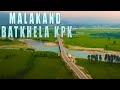 Northern pakistan malakand batkhela kpk   cinematic