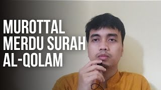 MUROTTAL MERDU SURAH AL-QOLAM FULL