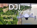 DJI Mavic Air 2 / segundo vuelo