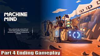 Machine Mind Part 4 Ending Gameplay