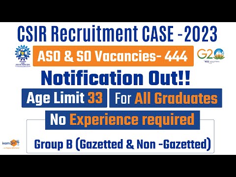 CSIR SO & ASO Recruitment 2023 || CSIR CASE 2023 || 444 Vacancies in CSIR || By Ashwini Sir