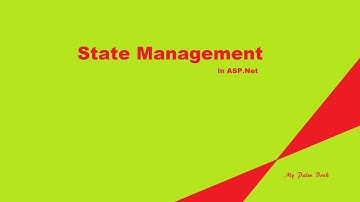 State Management in ASP .NET , Part-1