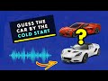 Guess the car by the cold start  90 fail rate