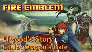 Fire Emblem: The Blazing Blade - Eliwood's Story | Ch.19: Dragon's Gate
