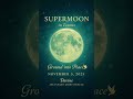 🌕✨ Super Full Moon in Taurus — The Brightest Moon of the Year ✨🌕