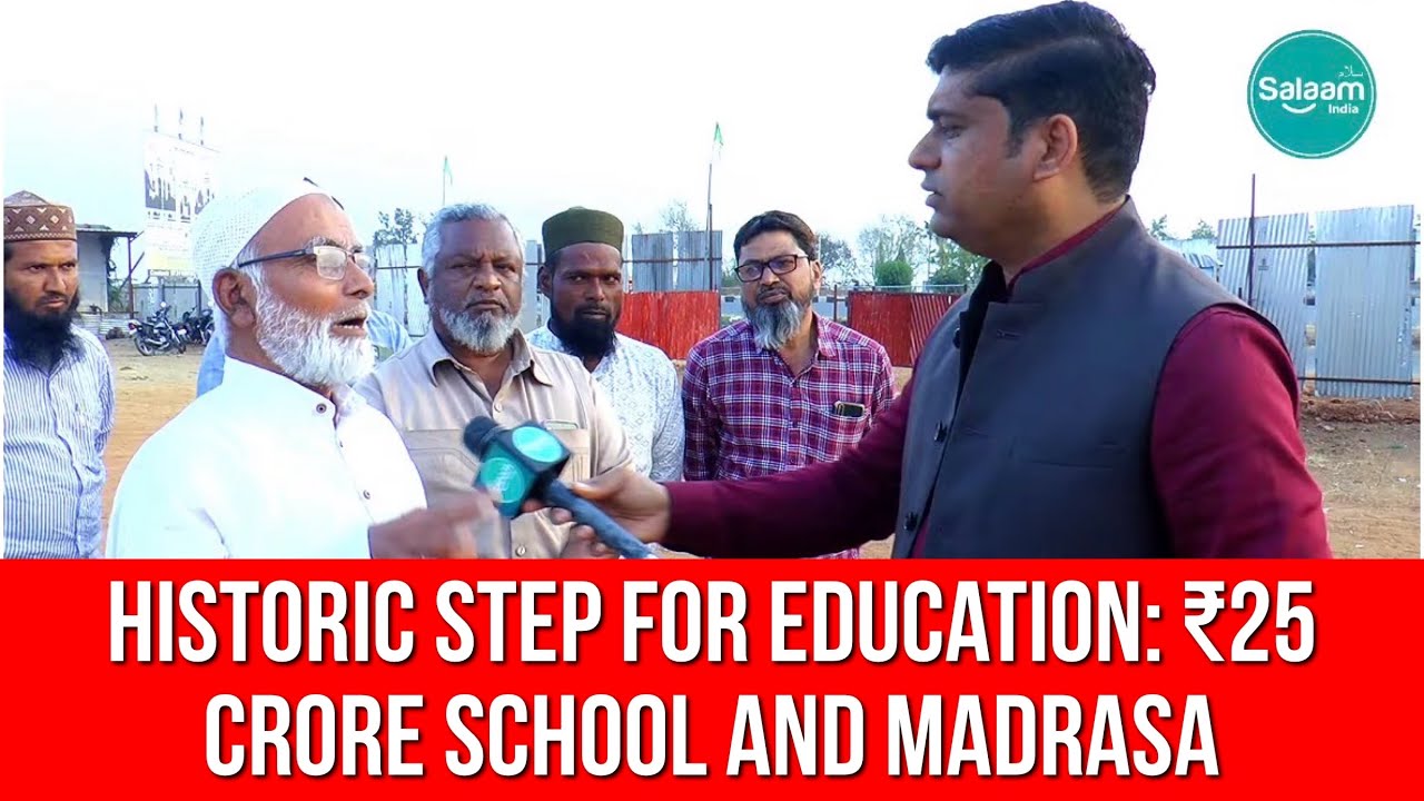 Historic Step for Education: ₹25 Crore School and Madrasa in Ranebennur, Karnataka