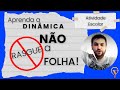 Dinâmica - Não rasgue a folha