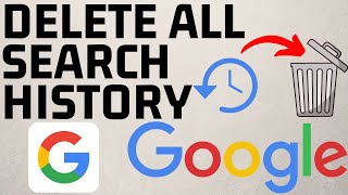 How to Delete All Google Search History - 2021