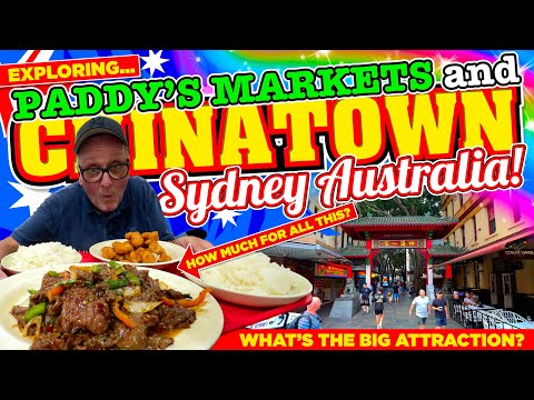 EXPLORING Chinatown SYDNEY AUSTRALIA and Paddy&#39;s Markets! What&#39;s the BIG ATTRACTION?