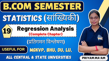 Regression Analysis | Business Stastitics | B.Com Semester videos lectures | All universities MGKVP