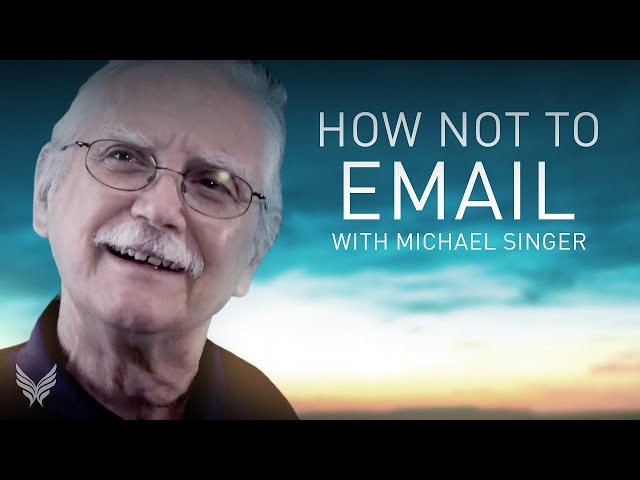 Conscious Communication in the Digital Age | Email As a Spiritual Practice - Michael Singer class=