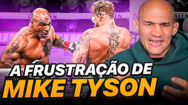 Quando o corpo é INCAPAZ de obedecer à mente... Minha opinião sobre Mike Tyson vs Jake Paul