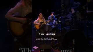Emily Barker - White Geraniums (live at Blue Bird Festival)