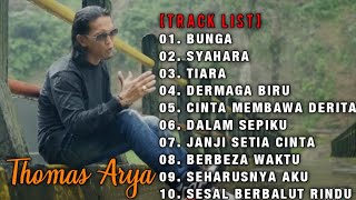 Thomas Arya Full Album Terbaik Dan Terpopuler Sepanjang Masa | Bunga - Syahara - Berbeza Kasta