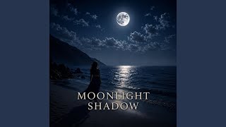 MOONLIGHT SHADOW