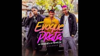 Evoque Prata · MC MENOR HR · MC MENOR SG · DJ ESCOBAR