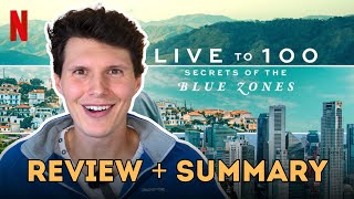 Live to 100: Secrets of the Blue Zones Review + Summary (Netflix)