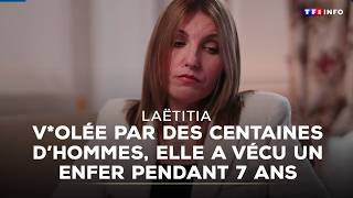 Affaire Laëtitia : v*olée par des centaines d'hommes, elle a vécu l'enfer pendant 7 ans|TF1 INFO