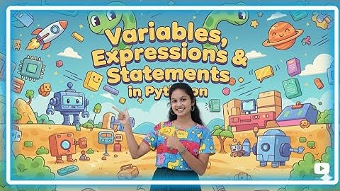 Variables, Expressions & Statements in Python | Easy Coding for Kids