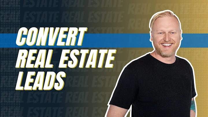 How to Convert Real Estate Leads
