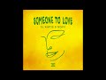 Noam El Khatib Someone To Love Extended Mix