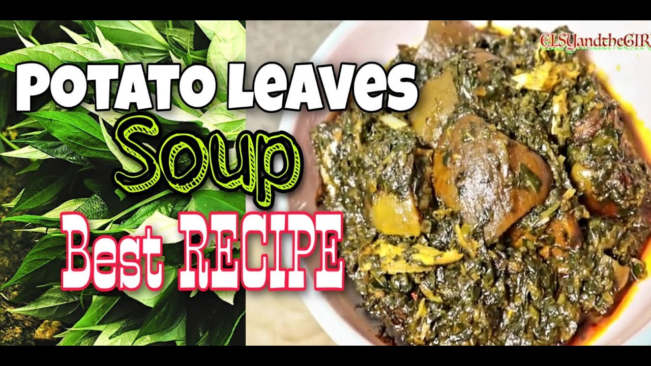 Best Potato Leaves Soup Recipe YouTube