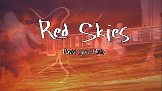Red Skies (Original Music / David Lyons)