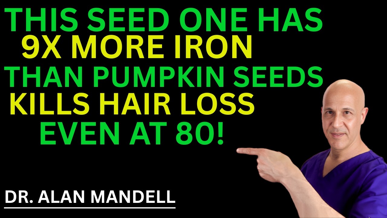 Grow Thick Hair Fast! Seniors, This Seed Kills Hair Loss And Grows Hair Naturally | DR. ALAN MANDELL