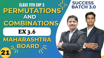 Permutation and Combinations Lec - 21 | 11th Maths-2 | Success 3.0 | Maharashtra Board | Dinesh Sir