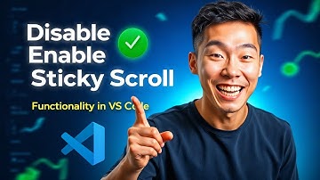 How to Disable / Enable Sticky Scroll in Visual Studio Code