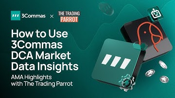 How to Use 3Commas DCA Market Data Insights: AMA Highlights with The Trading Parrot
