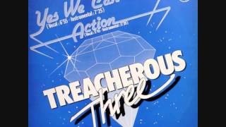 Treacherous Three - Yes We Can Can