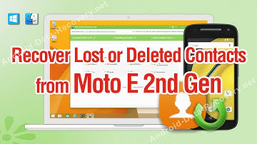 How to Recover Lost or Deleted Contacts from Moto E 2nd Gen