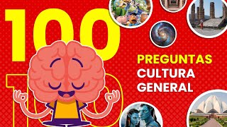 100 Preguntas de CULTURA GENERAL  | ¿Qué tanto sabes de TODO?