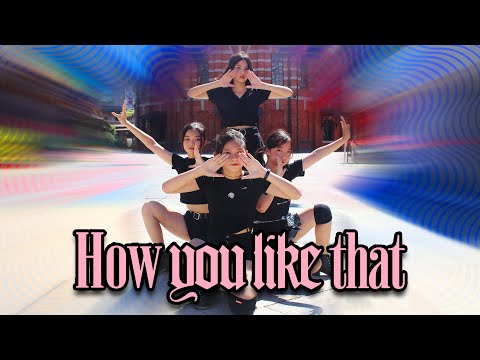 [KPOP IN PUBLIC CHALLENGE] BLACKPINK (블랙핑크) - How You Like That Dance Cover by 哎一古 From Taiwan