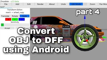 Convert OBJ to DFF using ANDROID - PART 4